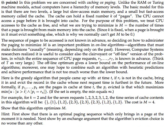  In this problem we are concerned with caching or paging. Unlike