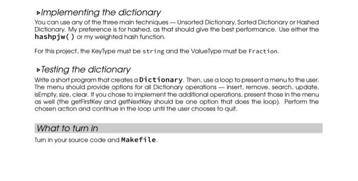 Details A Dictionary is a basic container class that supports the five