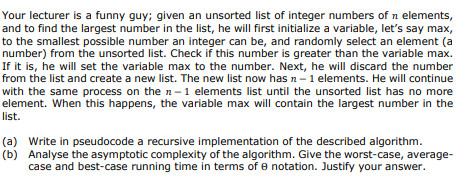  Your lecturer is a funny guy; given an unsorted list of