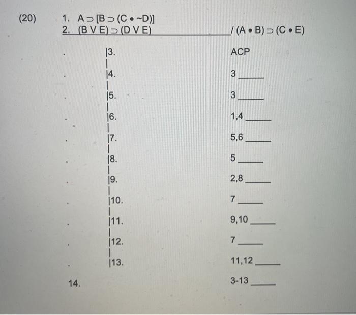 the conclusions of the following symbolized arguments. Having done so, attempt to