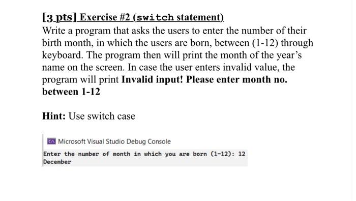  solve using c++ (URGENT) Thank you [3_pts] Exercise \#2 (switch statement).