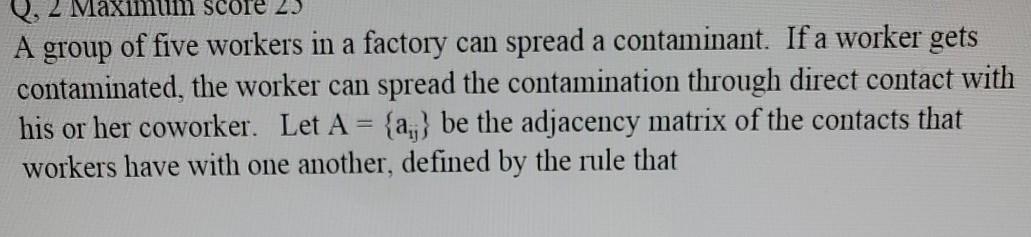using matlab matrices Score 29 Q, 2 Max A group of five