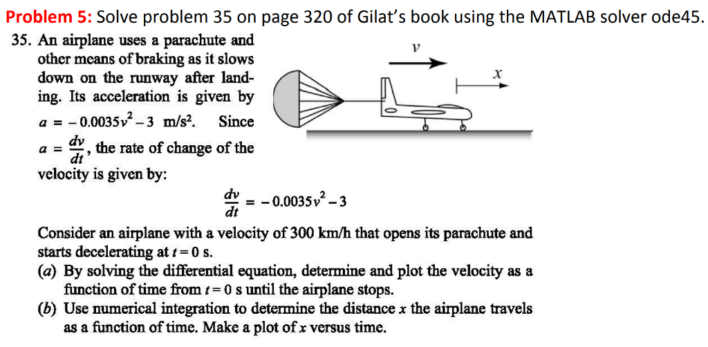  Solve Using MATLab. Provide code and results. Problem 5: Solve problem