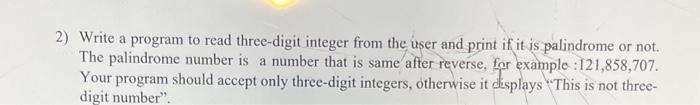 python 2) Write a program to read three-digit integer from the user