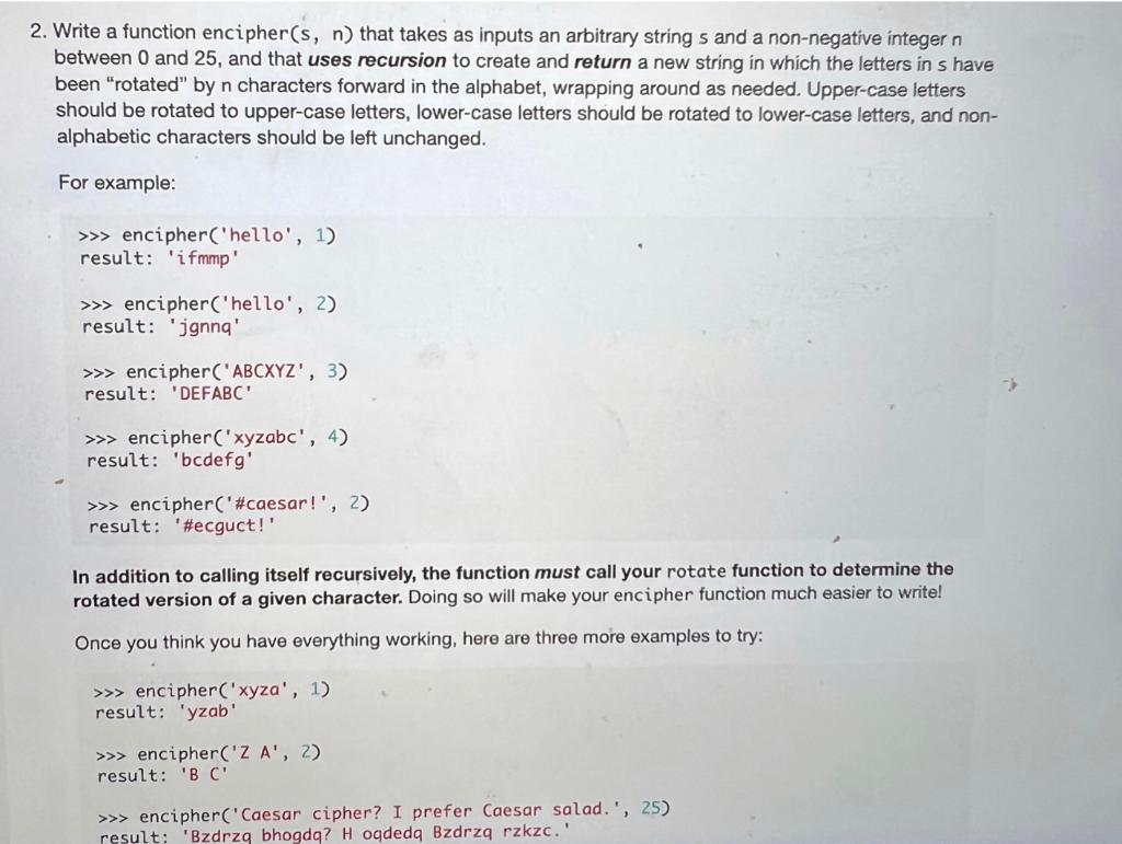Help with this function please. Thank you! 2. Write a function encipher