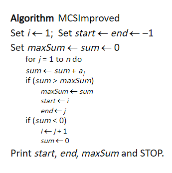 ..., a n-1: an Output: value, start and end of MCS. Set
