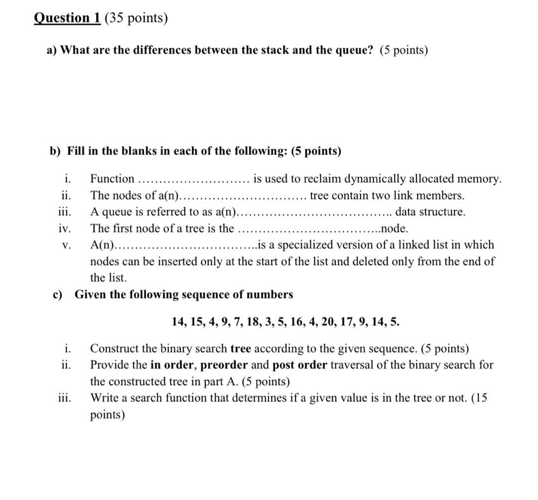 in c language please Question 1 (35 points) a) What are the