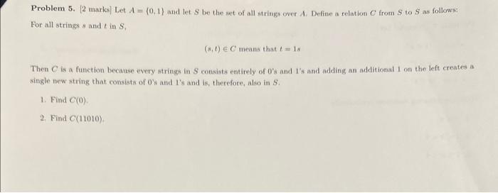  Problem 5. [2 marks) Let A={0,1} and let S be the