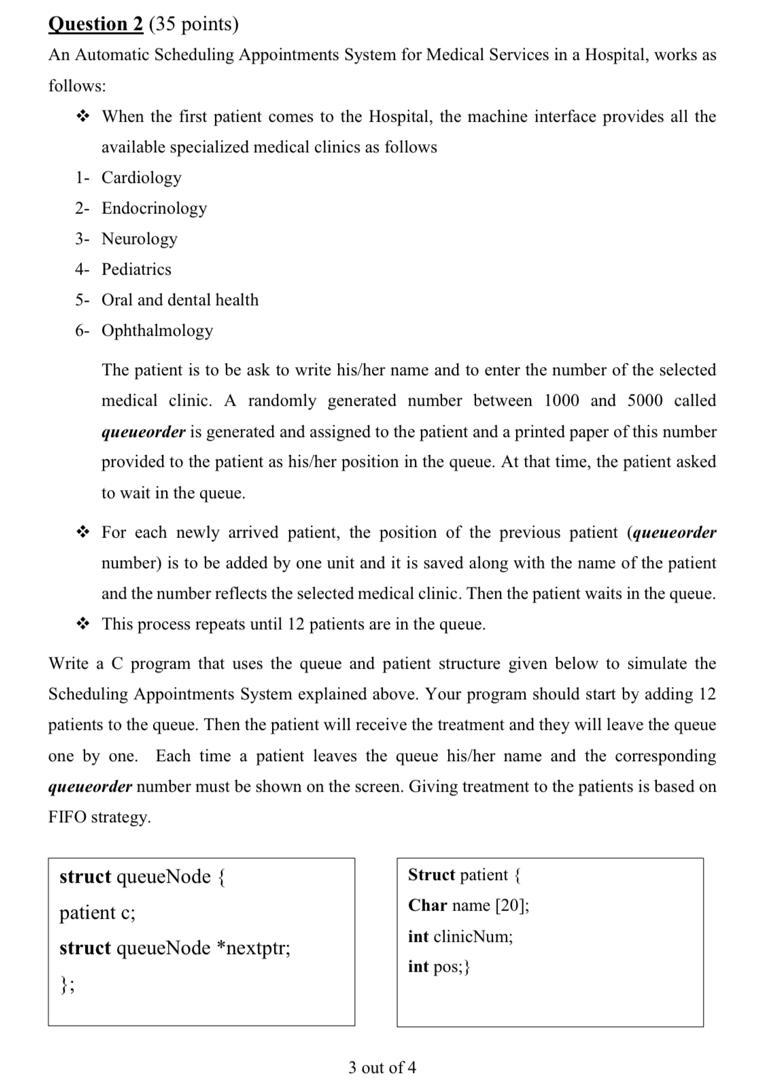 in c language Question 2 (35 points) An Automatic Scheduling Appointments System