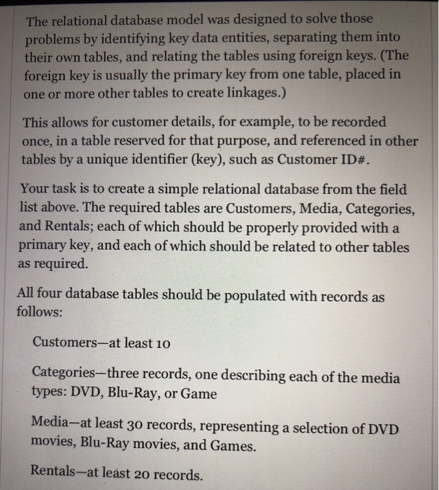 information for a video rental outlet. The database should be structured to