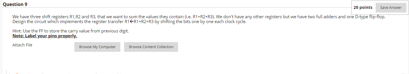  Question 9 20 points Save Answer We have three shift registers