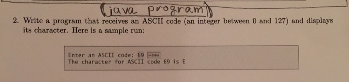  Write a program that receives an ASCII code (an integer between