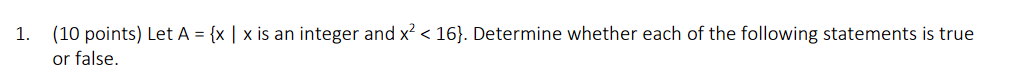 1. (10 points) Let A={xx is an integer and x2