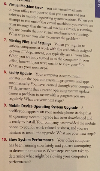  6. Virtual Machine Error You use virtual machines on your office