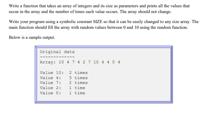 Write a function that takes an array of integers and its size