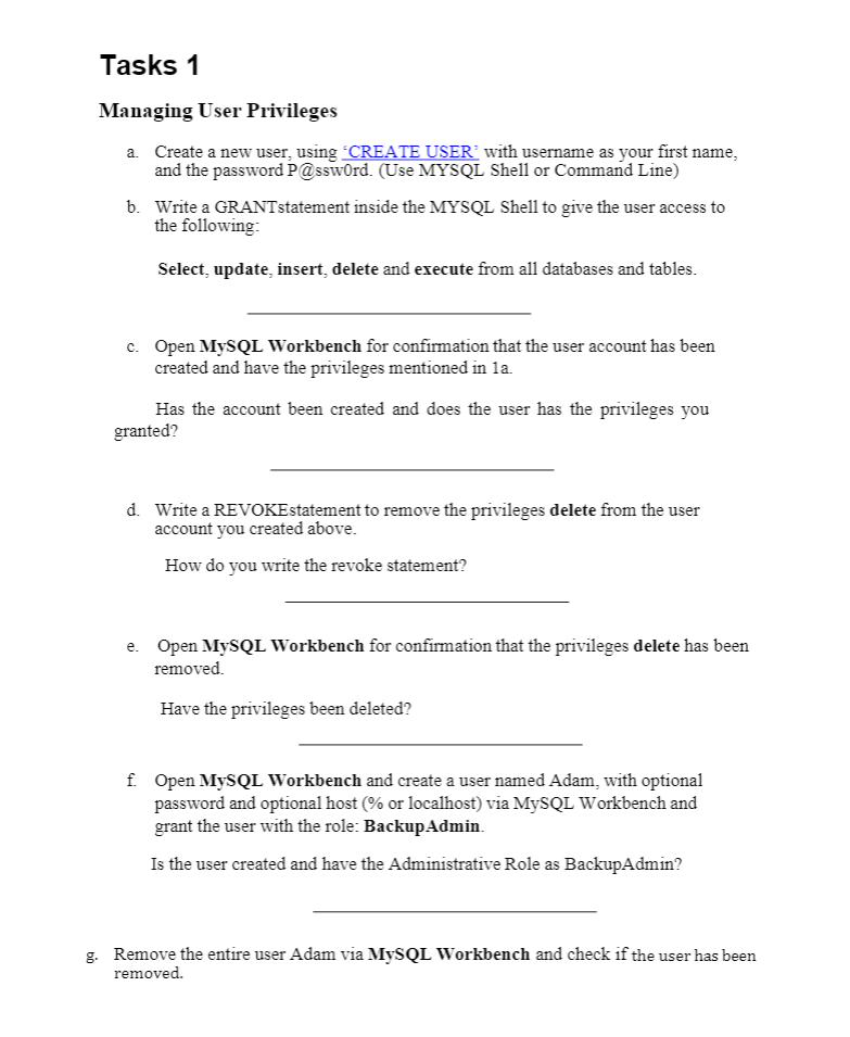 Tasks 1 Managing User Privileges a. Create a new user, using