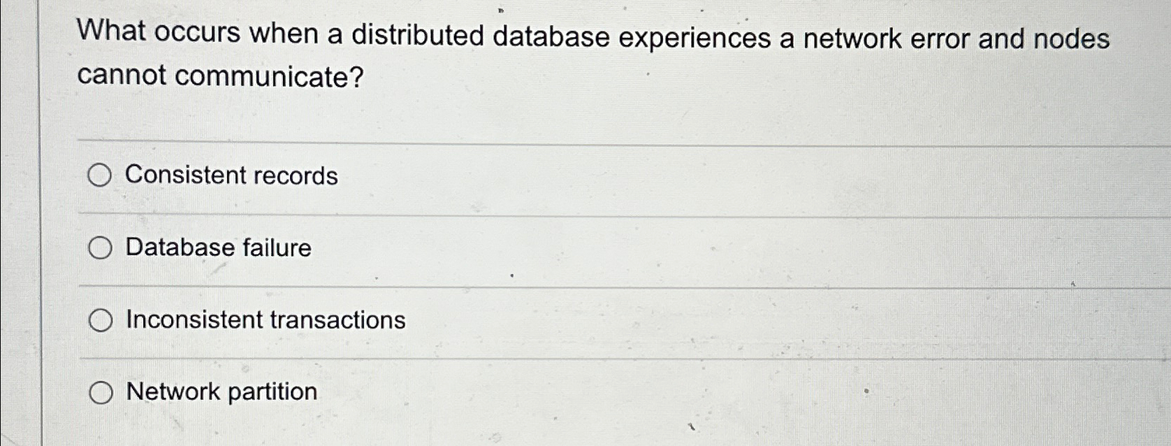  What occurs when a distributed database experiences a network error and