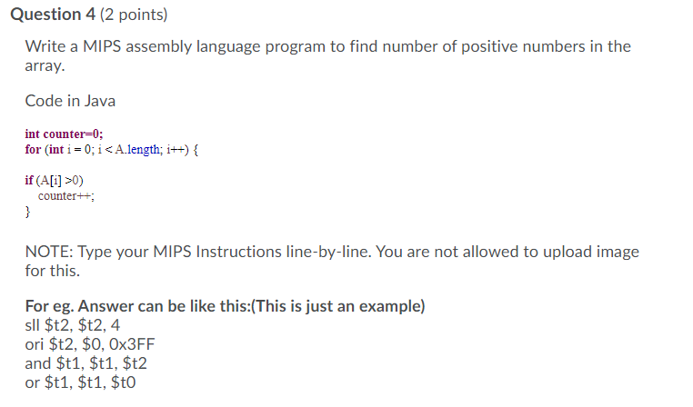  Question 4 (2 points) Write a MIPS assembly language program to