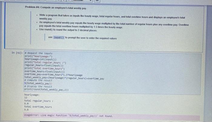 python code needed pls help.... majorly Problem #4: Compute an employee's total