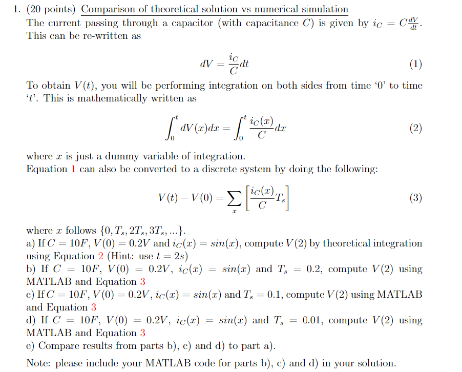 1. (20 points) Comparison of theoretical solution vs numerical simulation The