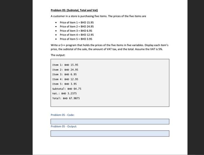 Write a c++ program in detail for the problem below Problem 05: