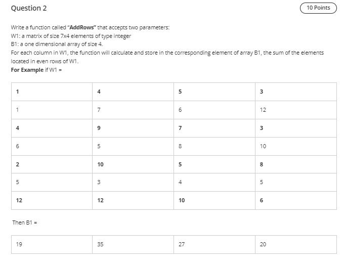  Question 2 10 Points Write a function called "AddRows" that accepts