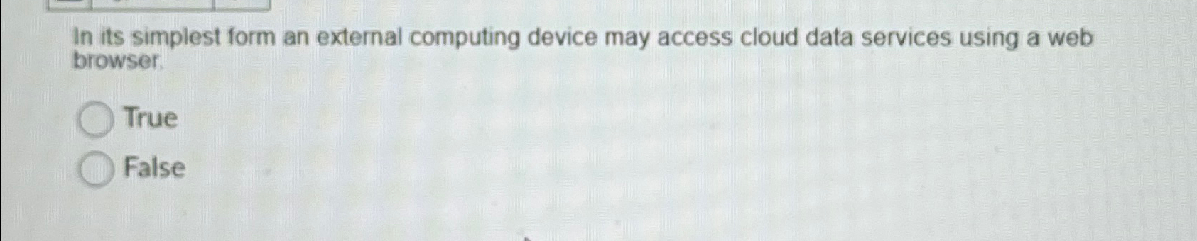  In its simplest form an external computing device may access cloud