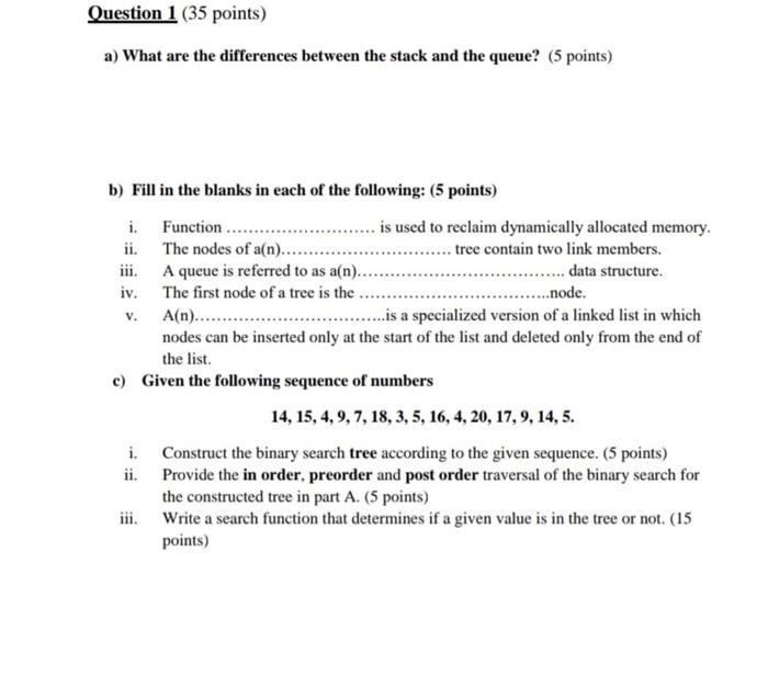 Question 1 (35 points) a) What are the differences between the