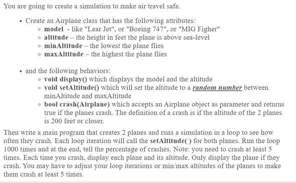 c++ Programing You are going to create a simulation to make air