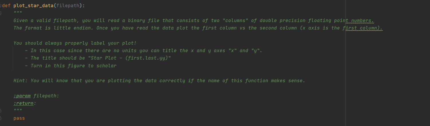 USE STRUCT, MATPLOT def plot_star_data(filepath): Given a valid filepath, you will read