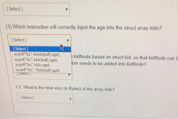 information has been stored in the array #define asize 100 kids typedef