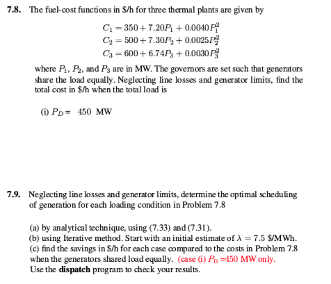  Manually execute one iteration of the Lambda Iteration Method. Write a