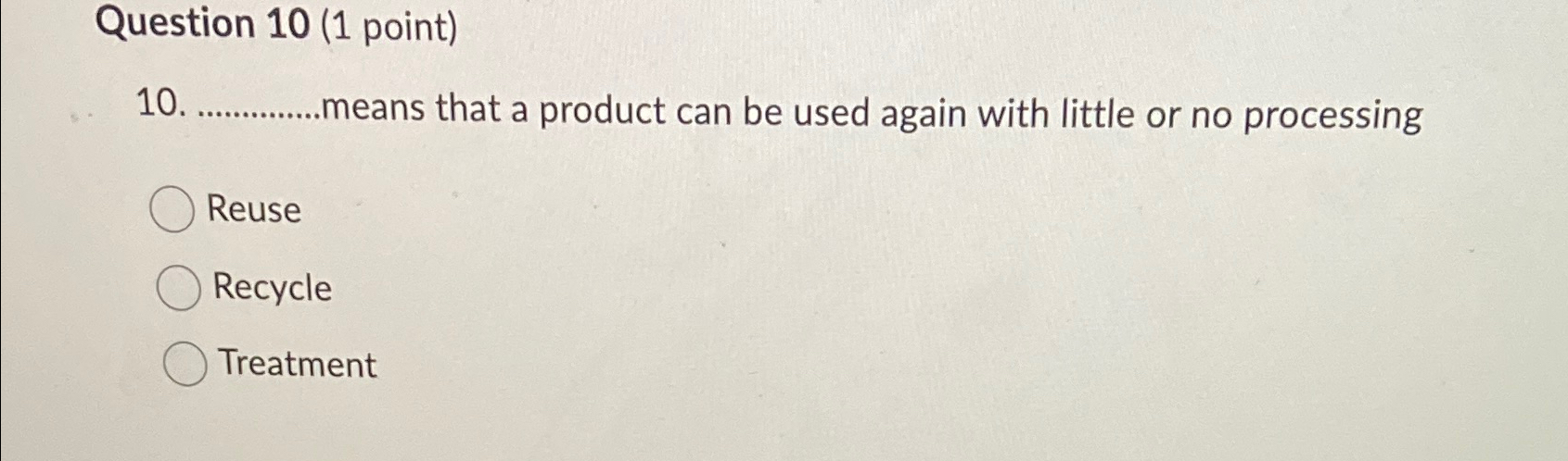  Question 10(1 point) 10. means that a product can be used