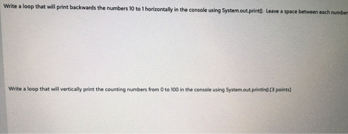 can someone solve this? Write a loop that will print backwards the