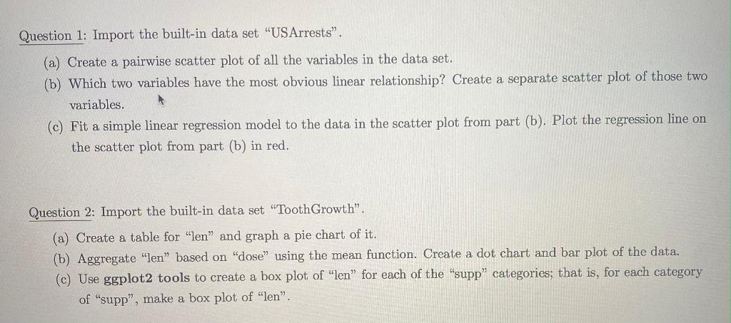 Questions 1 and 2 please. CODE IN R NOT PYTHON Question 1: