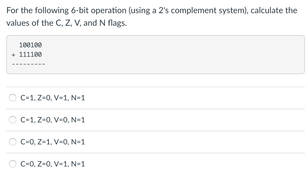  For the following 6-bit operation (using a 2's complement system), calculate