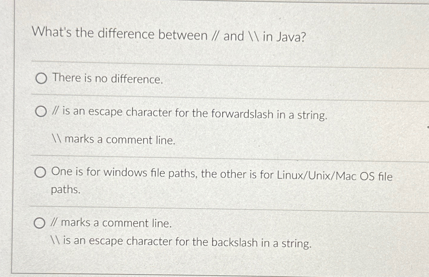  What's the difference between // and \ in Java? There is