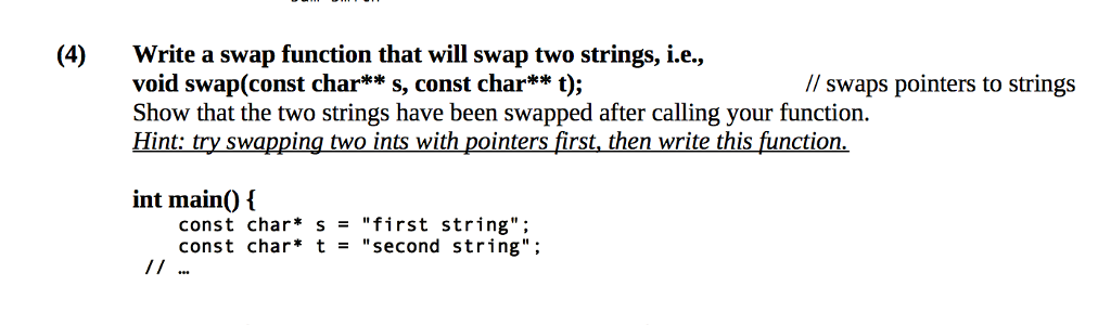  c++ () Write a swap function that will swap two strings,