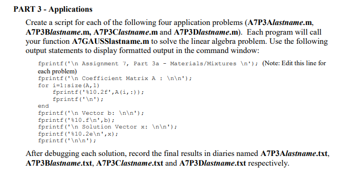 Matlab: PART 3 - Applications Create a script for each of the