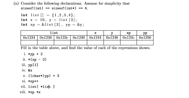 This is for C programming (n) Consider the following declarations. Assume for