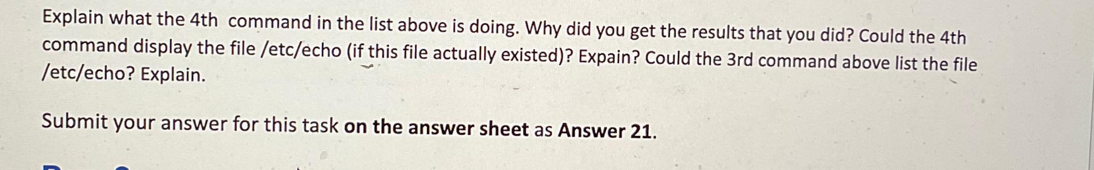  Explain what the 4th command in the list above is doing.