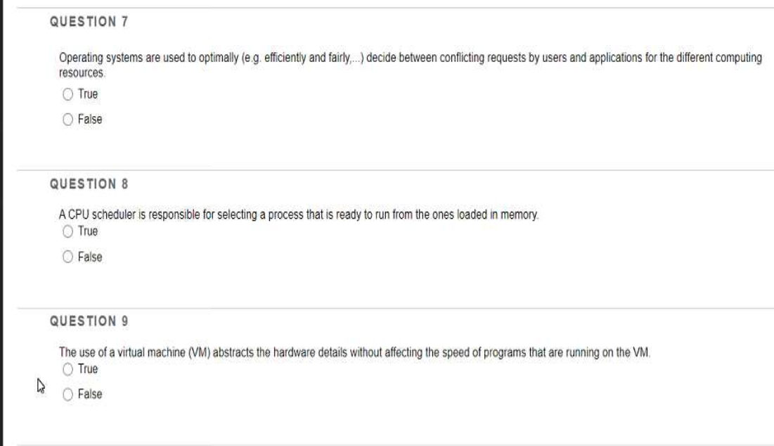 QUESTION 7 Operating systems are used to optimally (e.g. efficiently and