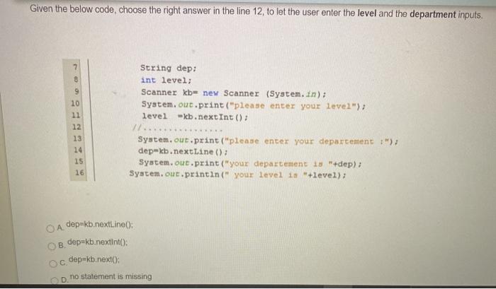 :System.out.println(s.indexOf("lab")) displays: 03 4 Given the below code, choose the right answer