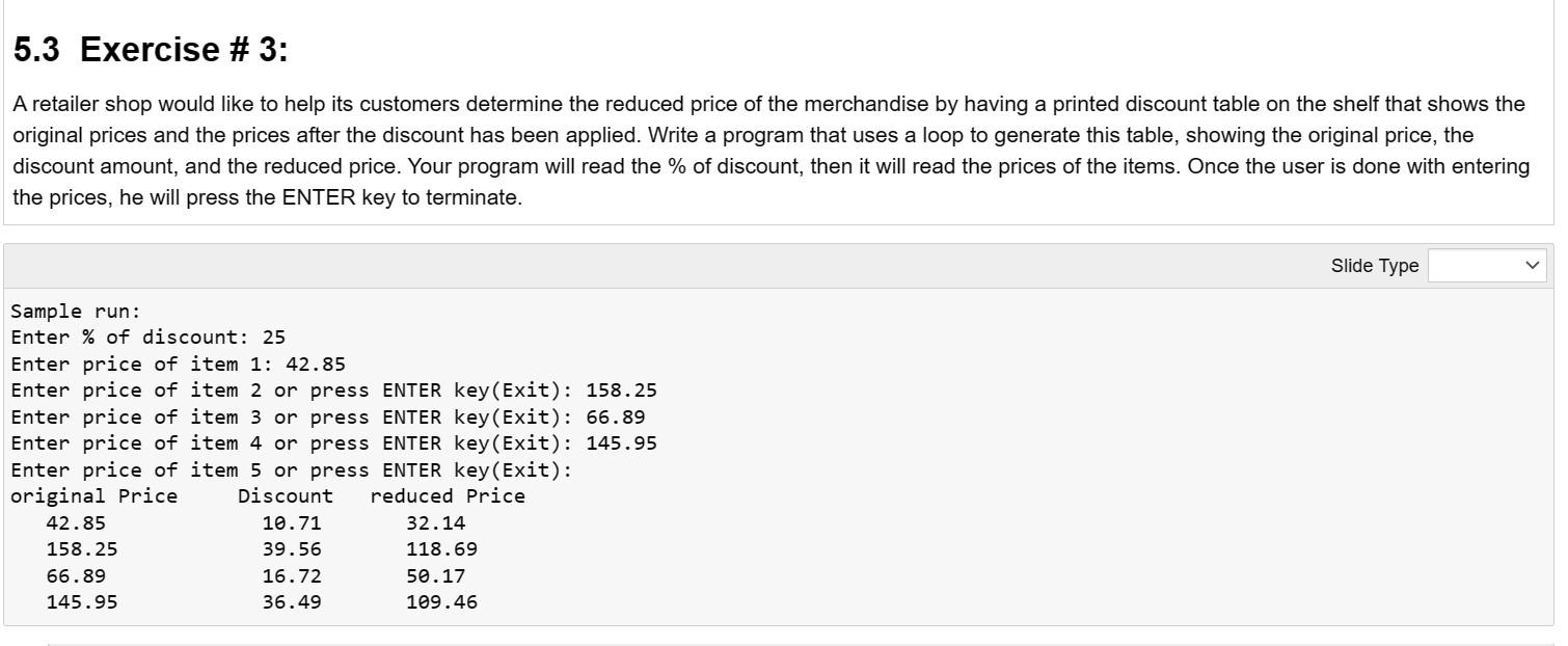 PYTHON ONLY.... LOOPS 5.3 Exercise \# 3: A retailer shop would like