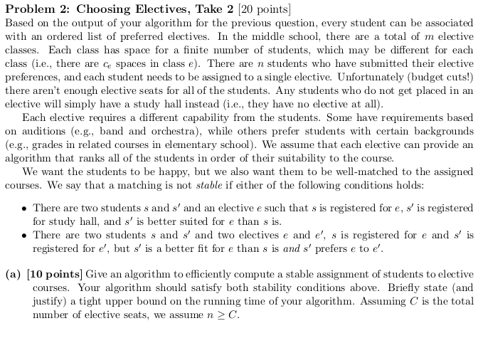  Problem 2: Choosing Electives, Take 2 20 points] Based on the