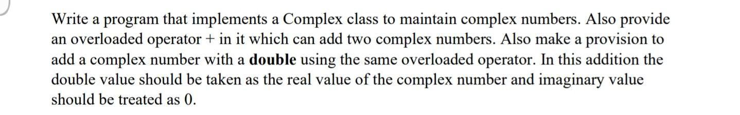 In your program from tutorial 6 with Complex class, overload the >