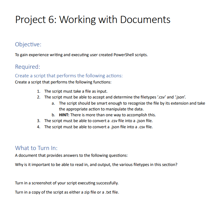  Objective: To gain experience writing and executing user created PowerShell scripts.