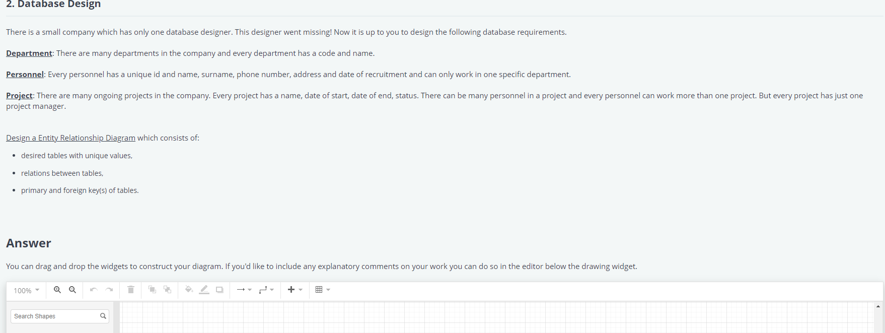DB diagram drawing 2. Database Design There is a small company which