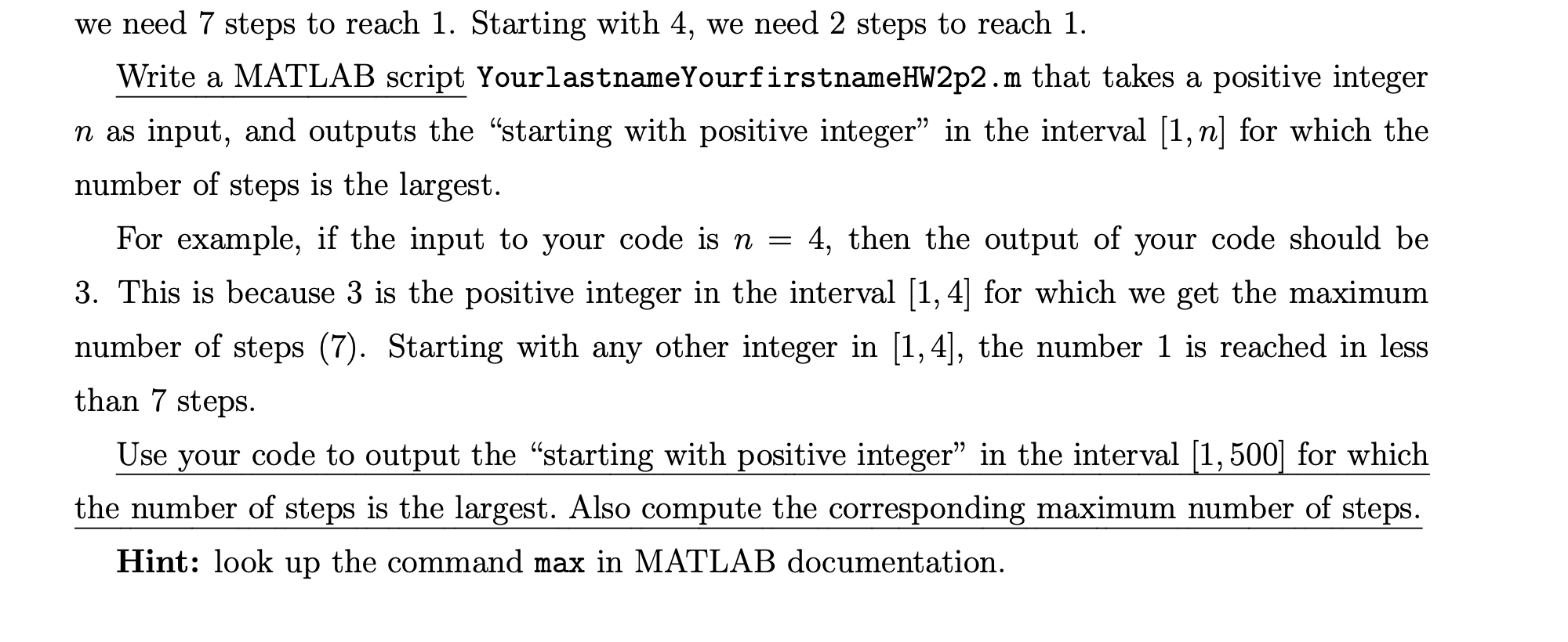 integer generates the longest sequence (20 + 10 = 30 points) Take