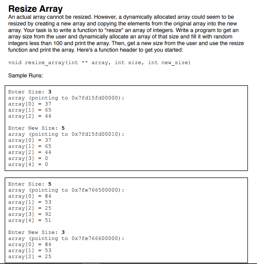  USING C AND COMMENTS! Resize Array An actual array cannot be